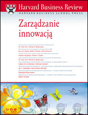 Harvard Business Review. Zarzdzanie innowacj