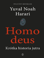 Homo deus. Krtka historia jutra