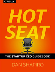 Hot Seat. The Startup CEO Guid