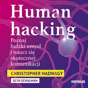 Human hacking. Poznaj ludzki umys i naucz si skutecznej komunikacji