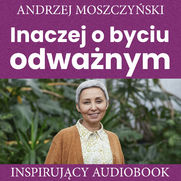 Inaczej o byciu odwanym