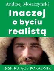 Inaczej o byciu realist�