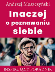 Inaczej o poznawaniu siebie