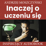 Inaczej o uczeniu si�