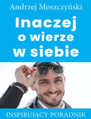 Inaczej o wierze w siebie