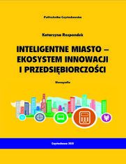 Inteligentne miasto-ekosystem innowacji i przedsibiorczoci