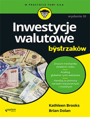 Inwestycje walutowe dla bystrzakw. Wydanie III