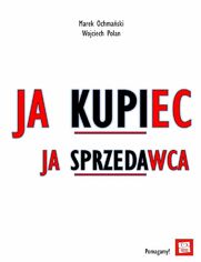 Ja Kupiec, Ja Sprzedawca