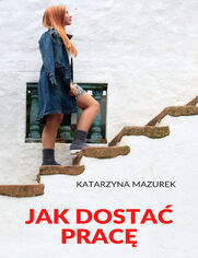 Jak dosta� prac�