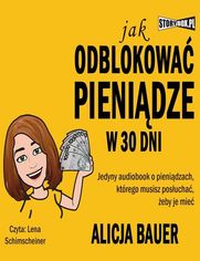 Jak odblokowa pienidze w 30 dni