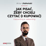 Jak pisa, eby chcieli czyta (i kupowa). Copywriting & Webwriting