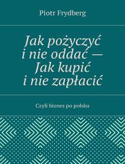 Jak poyczy inie odda-- Jak kupi inie zapaci