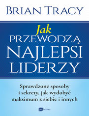 Jak przewodz najlepsi liderzy