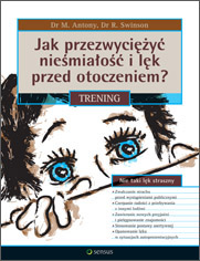 Jak przezwyciy niemiao i lk przed otoczeniem? Trening