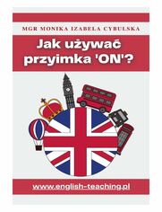 Jak u�ywa� przyimka 'on'?