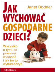 Jak wychowa gospodarne dzieci? Wszystko o tym, co powinny wiedzie i jak im to wytumaczy