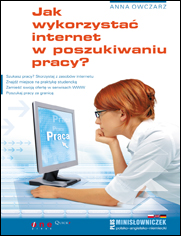 Jak wykorzysta internet w poszukiwaniu pracy?