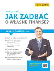 Jak zadba o wasne finanse?