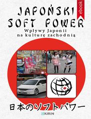 Japoski soft power. Wpywy Japonii na kultur zachodni