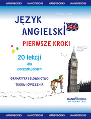 Jzyk angielski - Pierwsze kroki - 20 lekcji dla pocztkujcych