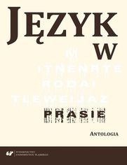 Jzyk w prasie. Antologia