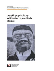 Jzyki (pop)kultury w literaturze, mediach i filmie