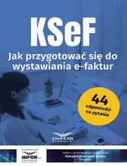 KSeF Jak przygotowa si do wystawiania e-faktur