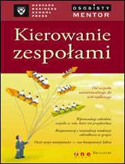 Kierowanie zespoami. Osobisty mentor - Harvard Business School Press