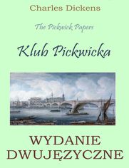 Klub Pickwicka. Wydanie dwujzyczne