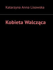 Kobieta Walcz�ca