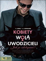 Kobiety wol uwodzicieli. Jak je zdobywa?