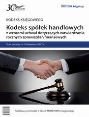 Kodeks spek handlowych z wzorami uchwa dotyczcych zatwierdzania rocznych sprawozda finansowych