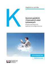 Komizm polskich i francuskich zda cytowanych. Analiza semantyczna, stylistyczna i pragmatyczna