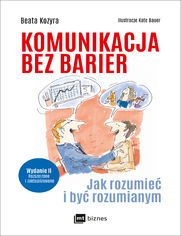 Komunikacja bez barier (Wydanie II rozszerzone i zaktualizowane)