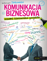 Komunikacja biznesowa oczami kierownika projektu