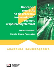 Koncepcja smart city na tle procesw i uwarunkowa rozwoju wspczesnych miast