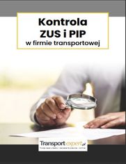 Kontrola ZUS i PIP w firmie transportowej