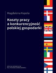 Koszty pracy a konkurencyjno polskiej gospodarki