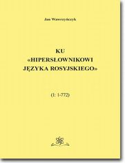 Ku Hipersownikowi jzyka rosyjskiego. (I: 1772)