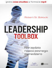 Leadership ToolBox. Narzdzia nowoczesnego menedera