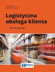 Logistyczna obs�uga klienta. Metody ilo�ciowe