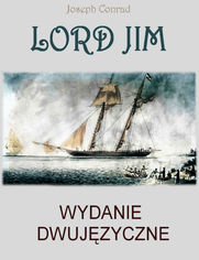 Lord Jim. Wydanie dwujzyczne angielsko-polskie