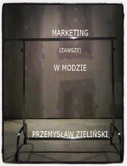 Marketing (zawsze) w modzie