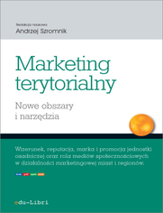 Marketing terytorialny. Nowe obszary i narzdzia