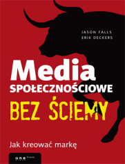 Media spoecznociowe bez ciemy. Jak kreowa mark