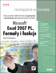 Microsoft Excel 2007 PL. Formuy i funkcje. Rozwizania w biznesie