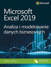 Microsoft Excel 2019 Analiza i modelowanie danych biznesowych