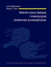 Mierniki oceny biecej i inwestycyjnej dziaalnoci przedsibiorstw