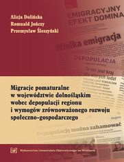 Migracje pomaturalne w wojewdztwie dolnolskim wobec depopulacji regionu i wymogw zrwnowaonego rozwoju spoeczno-gospodarczego