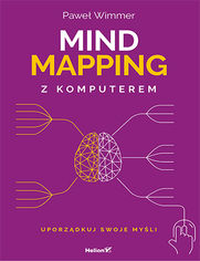 Mind mapping z komputerem. Uporz�dkuj swoje my�li